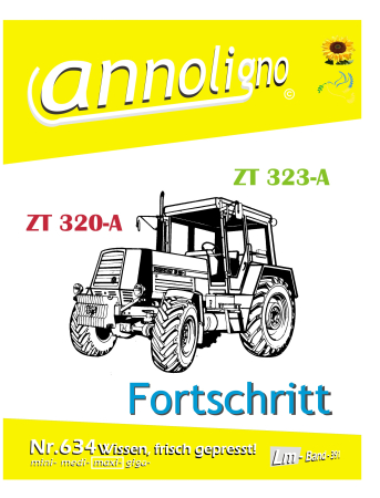 Fortschritt Landmaschinen Traktor/Schlepper Zugmaschine Typ ZT 320-A & 323-A  Bild- Ersatzteilliste & Explosionszeichnungen - annoligno 634